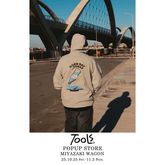 POP UP STORE【TOOLS】